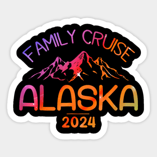 Alaska Cruise 2024 Family Summer Vacation Travel Matching Sticker